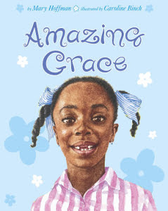"Amazing Grace" by Mary Hoffman (Book of the Week)