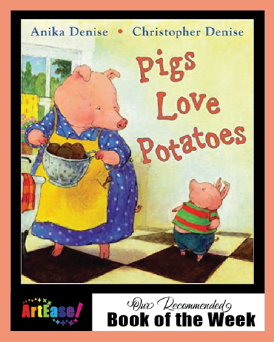 "Pigs Love Potatoes" by Anika Denise