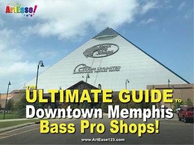 ArtEase! The Ultimate Guide to Downtown Memphis Bass Pro Shops"